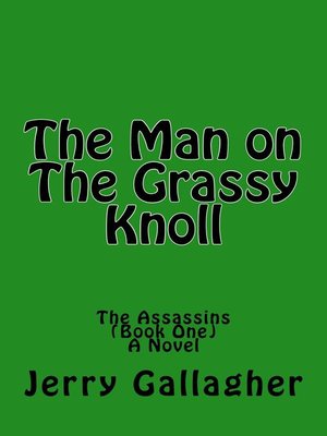 cover image of The Man On the Grassy Knoll